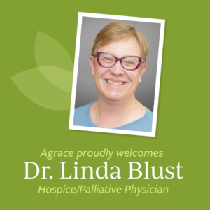 Agrace Adds Blust as Hospice and Palliative Physician