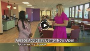 Agrace Adult Day Center Now Open