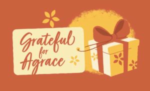 Grateful for Agrace
