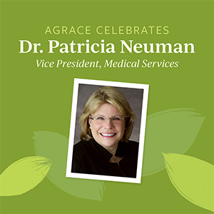 Patricia Neuman, DO, Named Agrace Vice President of Medical Services
