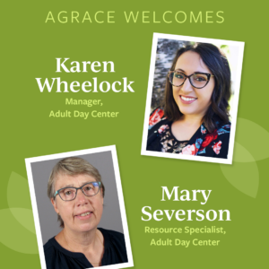 Wheelock and Severson Join Agrace Adult Day Center to Support Clients and Families